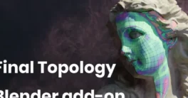 Final Topology v1.2.1 Cracked Blender 4 Download