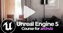 Dviz Unreal Engine 5 Course for Archviz Full Free Download